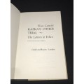 KAFKA'S OTHER TRIAL THE LETTERS TO FELICE BY ELIAS CANETTI