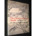 THE CHINESE SCHOLARS STUDIO - ARTISTIC LIFE IN THE LATE MING PERIOD