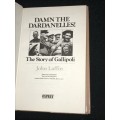 DAMN THE DARDANELLES THE STORY OF GALLIPOLI BY JOHN LAFFIN