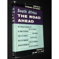 SOUTH AFRICA THE ROAD AHEAD COMPILED BY HILDEGARDE SPOTTISWOODE