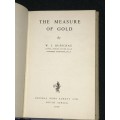 THE MEASURE OF GOLD THE ROLE OF GOLD AS INTERNATIONAL MONEY BY W.J. BUSSCHAU