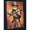 SCOTTY SMITH SOUTH AFRICA'S ROBIN HOOD BY F.C. METROWICH INSCRIBED BY AUTHOR