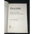 TRADING INSIDE THE WORLDS LEADING STOCK EXCHANGES BY SUSAN GOLDENBERG