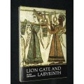 LION GATE AND LABYRINTH BY HANS BAUMANN