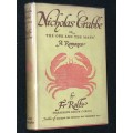 NICHOLAS CRABBE OR THE ONE AND THE MANY A ROMANCE BY FR ROLFE 1ST EDITION