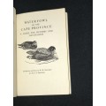 WATERFOWL OF THE CAPE PROVINCE A GUIDE FOR HUNTER`S AND NATURALISTS