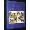 THE HISTORY OF THE ROTHMAN`S JULY HANDICAP