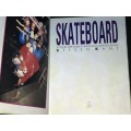 SKATEBOARD A STEP BY STEP GUIDE TO IMPROVING YOUR TECHNIQUE BY STEVEN KANE
