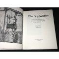 THE SEPHARDIM THEIR GLORIOUS TRADITION FROM THE BABYLONIAN EXILE TO THE PRESENT DAY