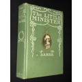 THE LITTLE MINISTER BY J.M. BARRIE 1897