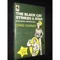 THE BLACK CAT STRIKES A STAR AND OTHER ADVENTURES BY CHRIS SASNER