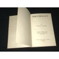 BIRTHRIGHT BY EUSTACE CLUVER INSCRIBED