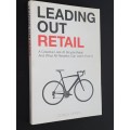 LEADING OUT RETAIL - A CREATIVE LOOK AT BICYCLE RETAIL BY DONNY PERRY