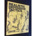REALISTIC DEFENSIVE TACTICS BY JOHN G. PETERS
