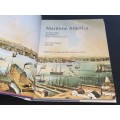MARITIME AMERICA ART & ARTIFACTS FROM AMERICA`S GREAT NAUTICAL COLLECTIONS