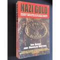 NAZI GOLD BY IAN SAYER AND DOUGLAS BOTTING