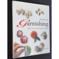STEP-BY-STEP GARNISHING HOW TO SUCCEED WITH GARNISHES BY WENDY VEALE