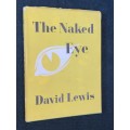 THE NAKED EYE BY DAVID LEWIS