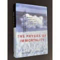 THE PHYSICS OF IMMORTALITY MODERN COSMOLOGY,GOD AND THE RESURRECTION OF THE DEAD BY FRANK J. TIPLER