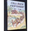CALL BACK YESTERDAY BY BASIL FULLER