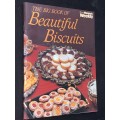 THE BIG BOOK OF BEAUTIFUL BISCUITS BY THE AUSTRALIAN WOMEN`S WEEKLY