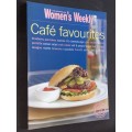 CAFE FAVOURITES - THE AUSTRALIAN WOMEN`S WEEKLY
