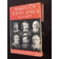 MAKERS OF SOUTH AFRICA BY B.L.W. BRETT