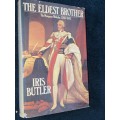 THE ELDEST BROTHER THE MARQUESS WELLESLEY 1760 - 1842 BY IRIS BUTLER