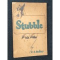 STUBBLE BY C.S. STOKES