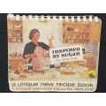INSPIRED BY SUGAR BY LESLEY FAULL A UNIQUE NEW RECIPE BOOK - A S.A. SUGAR ASSOCIATION PUBLICATION
