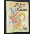 THE BOOK OF GREMLINS BY RIDLEY AND NEARY