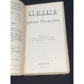 GUIDE TO JEWISH PALESTINE - 1930 - 31 ZIONIST INFORMATION BUREAU FOR TOURISTS IN PALESTINE