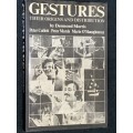 GESTURES THEIR ORIGINS AND DISTRIBUTION BY DESMOND MORRIS