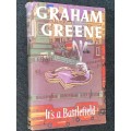IT`S A BATTLEFIELD BY GRAHAM GREENE