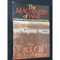 THE MACHINERY OF WAR AN ILLUSTRATED HISTORY OF WEAPONS BY PETER YOUNG