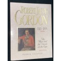 ROBERT JACOB GORDON 1743-1795 THE MAN AND HIS TRAVELS AT THE CAPE BY PATRICK CULLINAN
