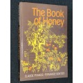 THE BOOK OF HONEY BY CLAUDE FRANCIS AND FERNANDE GONTIER
