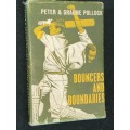 BOUNCERS AND BOUNDARIES BY PETER & GRAEME POLLOCK