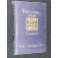 THE CENTURY BIBLE - EZEKIEL INTRODUCTION BY W.F. LOFTHOUSE