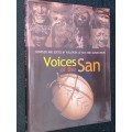 VOICES OF THE SAN BY COMPILED AND EDITED BY WILLEMIEN LE ROUX AND ALISON WHITE