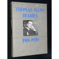 THOMAS MANN DIARIES 1918 - 1939