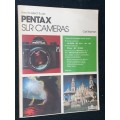 HOW TO SELECT AND USE PENTAX SLR CAMERAS BY CARL SHIPMAN