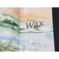 WONDERFUL WAYS WITH WAX BY JANN VISSER