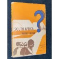 SOUTH AFRICA WHAT NOW BY ALEXANDER CAMPBELL