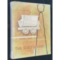 THE GOLD MINERS BY A.P. CARWRIGHT