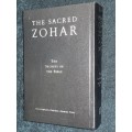 THE SACRED ZOHAR THE SECRETS OF THE BIBLE THE COMPLETE ORIGINAL ARAMAIC TEXT 1ST EDITION
