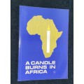 A CANDLE BURNS IN AFRICA THE STORY OF THE CHURCH OF ENGLAND IN SOUTH AFRICA