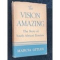 THE VISION AMAZING THE STORY OS SOUTH AFRICAN ZIONISM BY MARCIA GITLIN
