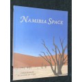 NAMIBIA SPACE BY CHRIS MARAIS AND JULIENNE DU TOIT