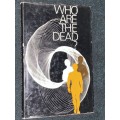 WHO ARE THE DEAD BY HELEN QUARTERMAINE